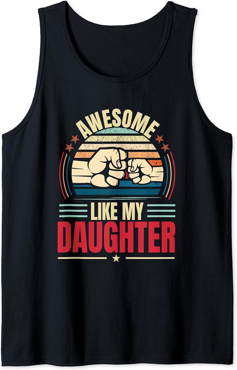 awesome like my daughter funny fathers day tank top skuid 2793854 item.jpg