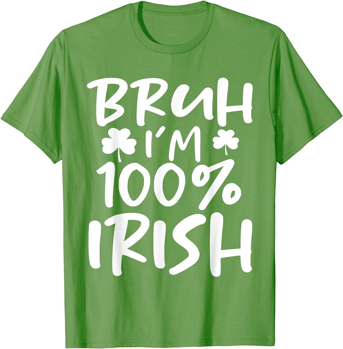 bruh im 100 irish st patricks day irish t shirt sku 692480 item.jpg