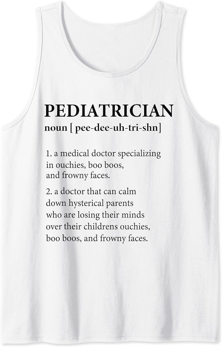 funny match day 2024 dr residency pediatrician definition tank top sku 690780 item.jpg