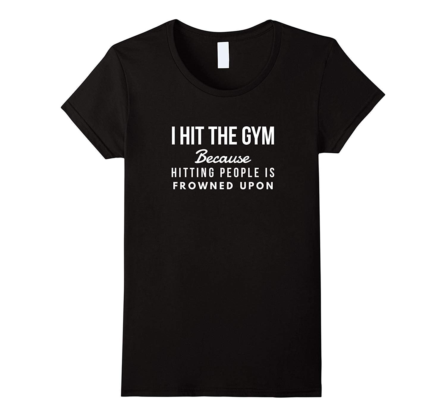 hit the gym funny gym workout t shirt skuid 3939024 item.jpg