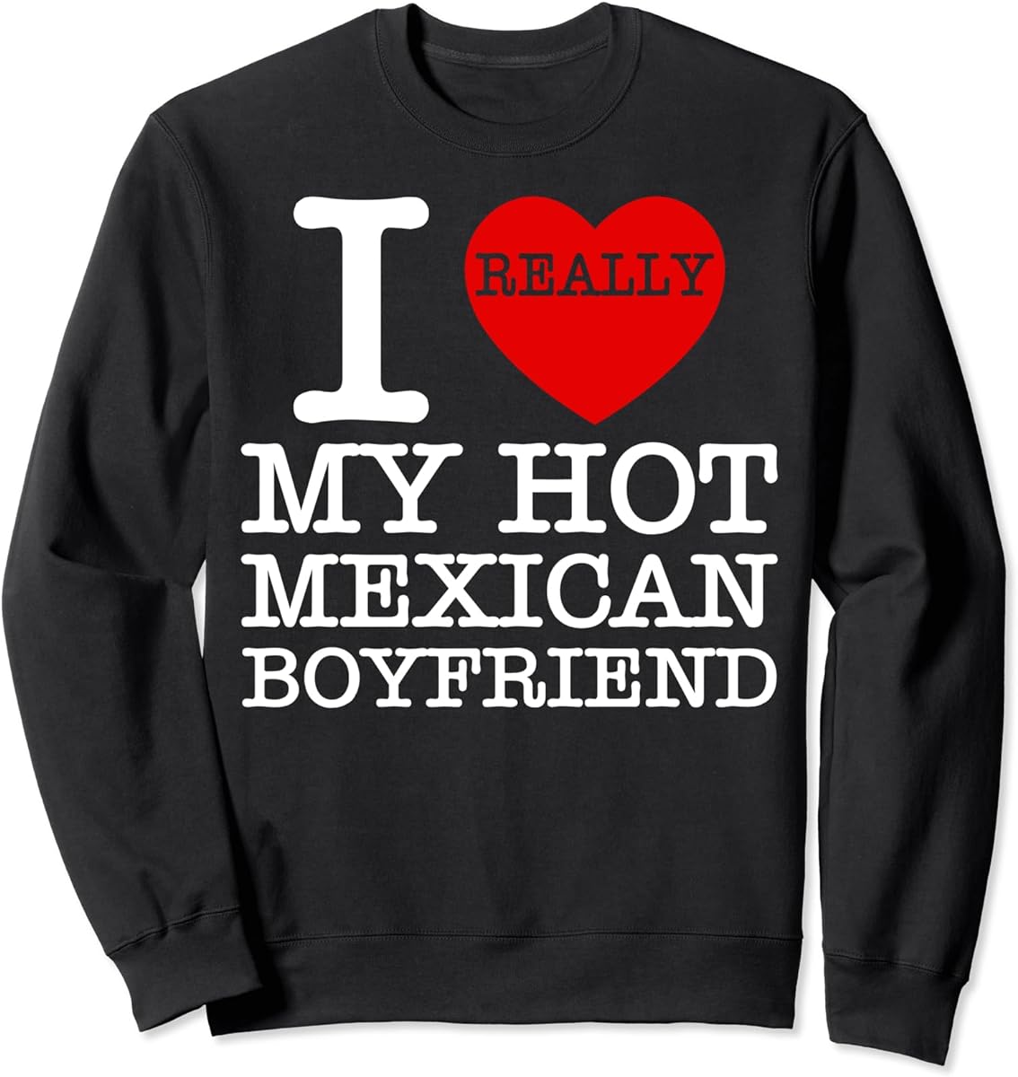 i love my hot mexican boyfriend i heart bf couple matching sweatshirt sku 958890 item.jpg
