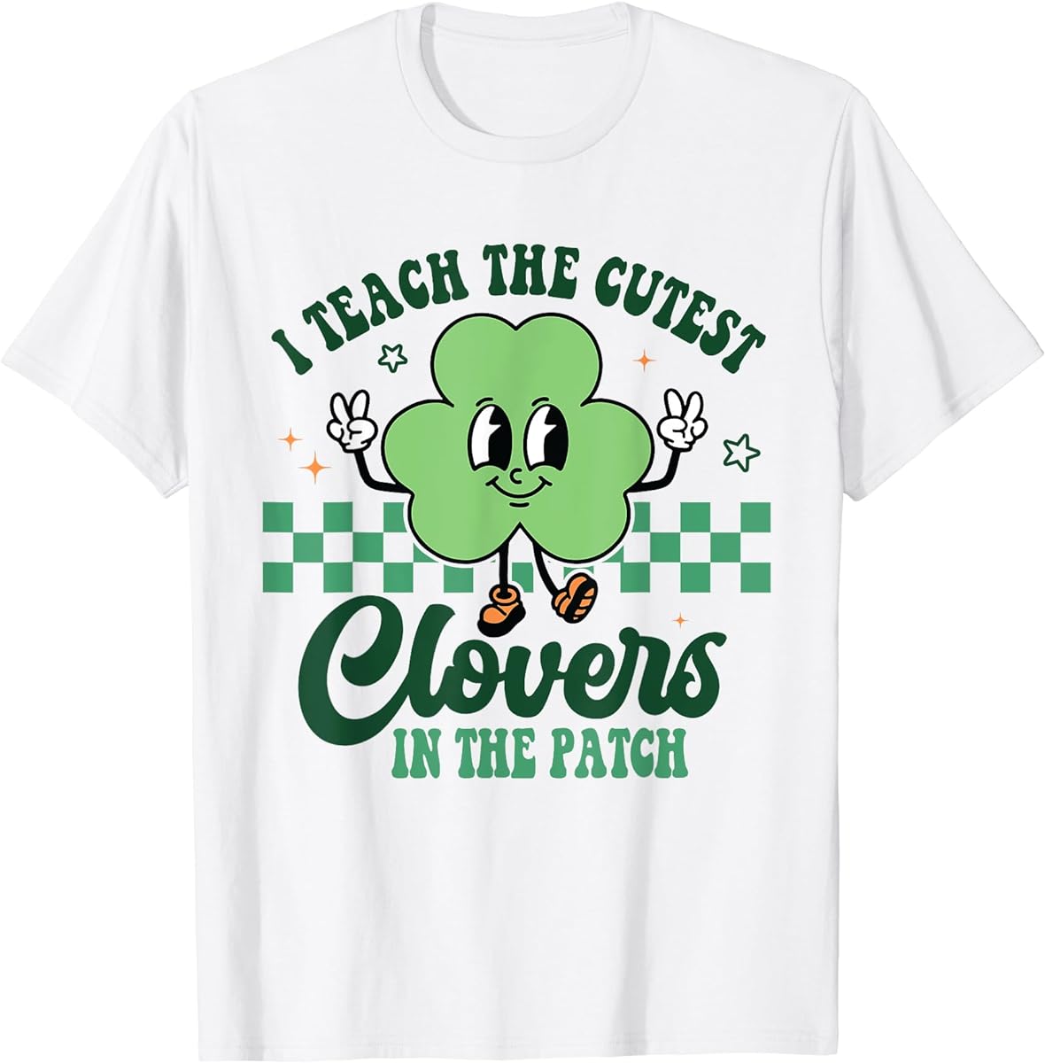 i teach the cutest clovers in the patch st patricks day t shirt sku 896316 item.jpg