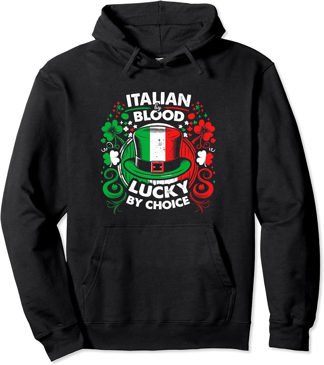 italian by blood lucky by choice   st patricks day outfit pullover hoodie skuid 1345107 item.jpg
