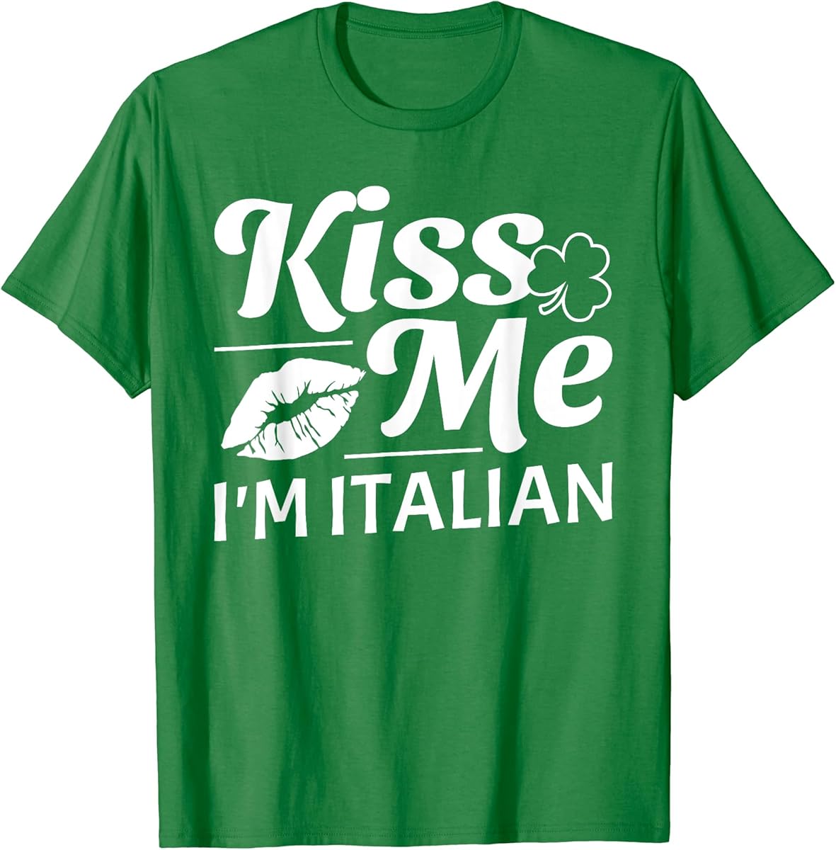 kiss me im italian   st patricks day italian t shirt skuid 1329903 item.jpg