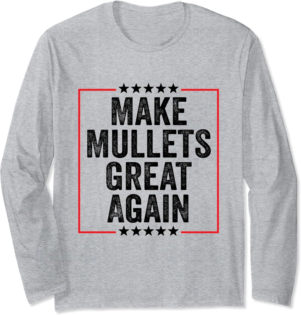 make mullets great again funny mullet hair long sleeve t shirt skuid 2502064 item.jpg