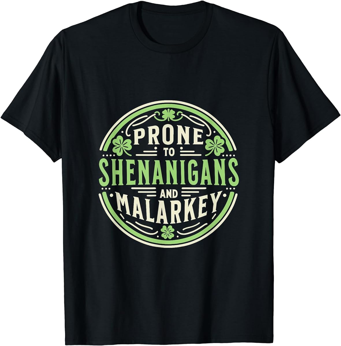 prone to shenanigans and malarkey st patricks day irish t shirt sku 880982 item.jpg