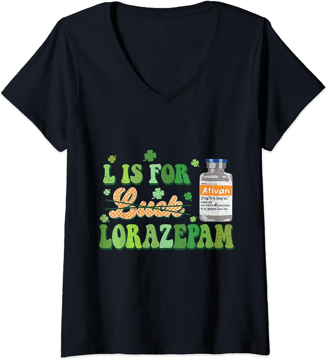 womens l is for luck lorazepam st patricks day nurse pharmacist v neck t shirt sku 691166 item.jpg