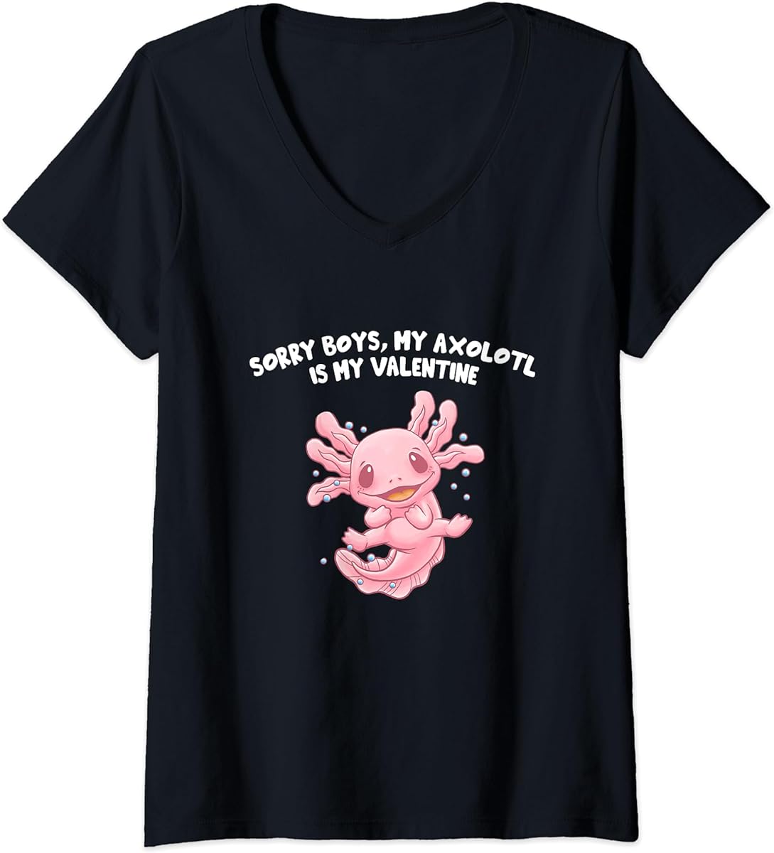 womens sorry boys my axolotl is my valentine animal lover v neck t shirt sku 689357 item.jpg
